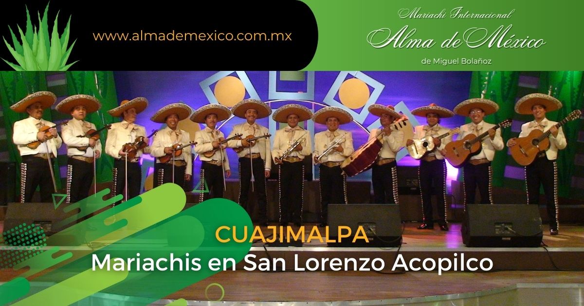 Mariachis en San Lorenzo Acopilco Cuajimalpa CDMX