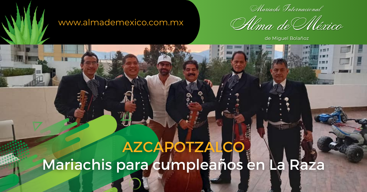 Mariachis para cumpleaños en La Raza